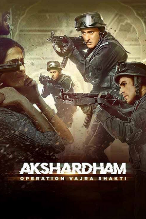 Akshardham: Operation Vajra Shakti (2025) Zee5 WEB-DL {Hindi DD5.1} Full Movie 480p - 720p - 1080p