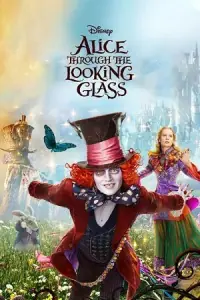 Alice Through the Looking Glass (2016) Dual Audio {Hindi-English} 480p - 720p - 1080p