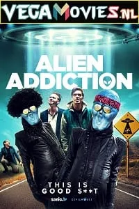 Alien Addiction (2018) Dual Audio {Hindi-English} 480p - 720p - 1080p