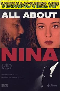 [18+] All About Nina (2018) Dual Audio {Hindi-English} 480p - 720p