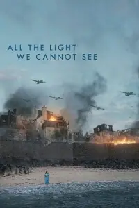 All the Light We Cannot See – Season 1 (2023) Complete Dual-Audio {Hindi-English} 480p - 720p - 1080p Netflix WEB-DL
