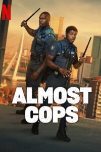Almost Cops (2025) WEB-DL Dual Audio {Hindi-English} 480p - 720p - 1080p