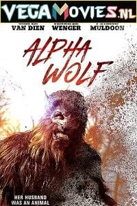 Alpha Wolf (2018) Dual Audio [Hindi-English] WeB-DL 480p - 720p