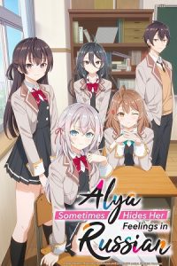 Alya Sometimes Hides Her Feelings in Russian (Season 1) Multi Audio {Hindi-English-Japanese} Series 480p 720p & 1080p WEB-DL