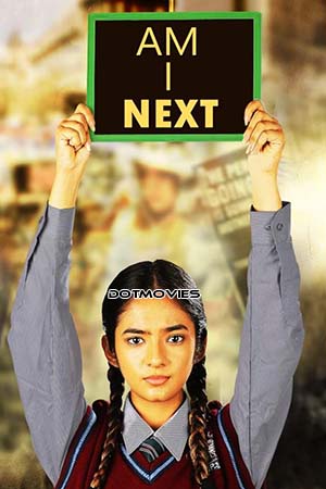 Am I Next (2023) Hindi Full Movie ZEE5 WEB-DL 480p - 720p - 1080p