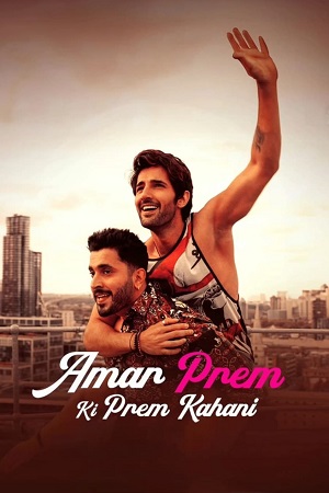 Amar Prem Ki Prem Kahani (2024) WEB-DL [Hindi DD5.1] Full Movie 480p - 720p - 1080p