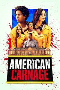 American Carnage (2022) Dual Audio {Hindi-English} BluRay 480p - 720p - 1080p