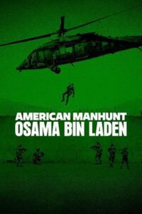 American Manhunt: Osama bin Laden (Season 1) Dual Audio {Hindi-English} Series 720p &amp; 1080p WEB-DL