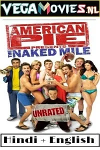 [18+] American Pie Presents: The Naked Mile (2006) Dual Audio {Hindi-English} 480p - 720p - 1080p