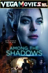 Among the Shadows (2019) Dual Audio [Hindi-English] WeB-DL 480p - 720p