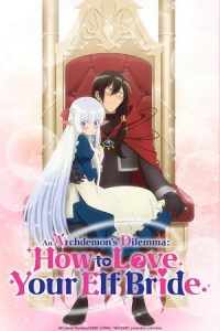 An Archdemon’s Dilemma: How to Love Your Elf Bride (Season 1) Multi Audio {Hindi-English-Japanese} Anime Series 480p 720p & 1080p WEB-DL