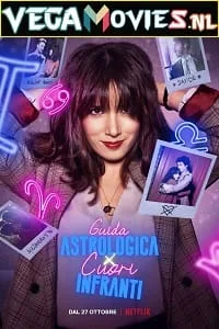 An Astrological Guide for Broken Hearts (2021) Season 1 Dual Audio {Hindi-English} Complete Netflix WEB Series 480p - 720p WEB-DL