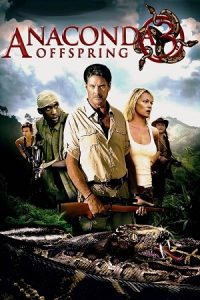 Anaconda 3: Offspring (2008) WEB-DL Dual Audio {Hindi-English} 480p - 720p - 1080p