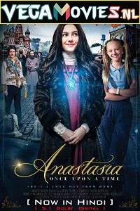 Anastasia (2019) Dual Audio [Hindi-English] 480p - 720p - 1080p