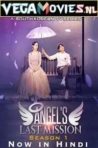 Angel’s Last Mission: Love (2019) Season 1 Hindi Dubbed 720p WEB-DL