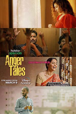 Anger Tales (Season 1) Hindi Hotstar Special Complete Web Series 480p - 720p - 1080p WEB-DL