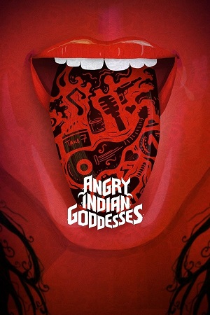 Angry Indian Goddesses (2015) Hindi Full Movie WEB-DL 480p - 720p - 1080p