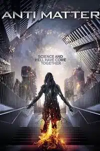 Anti Matter (2016) Dual Audio {Hindi-English} BluRay 480p - 720p - 1080p