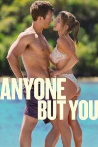 Anyone But You (2023) WEB-DL Dual Audio {Hindi-English} 480p - 720p - 1080p