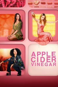 Apple Cider Vinegar (2025) Season 1 Dual Audio {Hindi-English} Netflix Original WEB Series 480p - 720p - 1080p WEB-DL