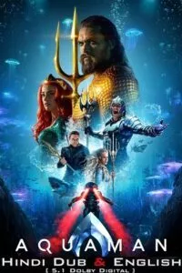 Aquaman (2018) iMAX BluRay Dual Audio {Hindi-English} 480p - 720p - 1080p - 2160p 4K HDR10