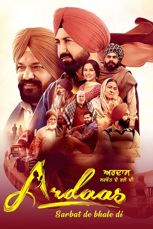 Ardaas Sarbat De Bhalle Di (2024) Punjabi Full Movie WEB-DL 480p - 720p - 1080p