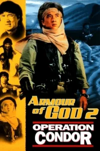 Armour of God 2: Operation Condor (1991) Extended Cut BluRay Dual Audio {Hindi-Chinese} 480p - 720p - 1080p