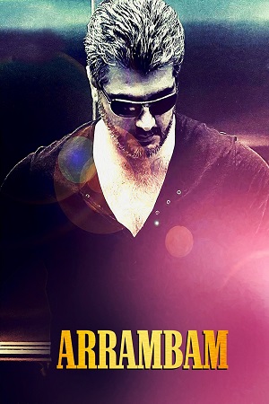 Arrambam (2013) UNCUT [Hindi + Tamil] 480p - 720p - 1080p WeB-DL