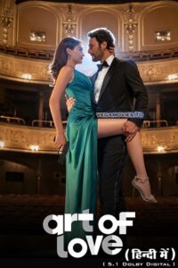 ART OF LOVE – Netflix Original (2024) WEB-DL MULTi-Audio {Hindi-English-Turkish} 480p - 720p - 1080p Full-Movie