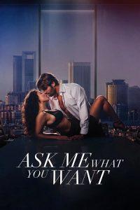 [18+] Ask Me What You Want (2024) Blu-Ray Dual Audio {Hindi-English} 480p - 720p - 1080p
