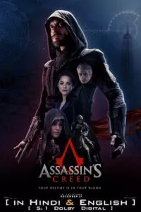Assassin’s Creed (2016) BluRay Dual Audio {Hindi-English} 480p - 720p - 1080p - 2160p