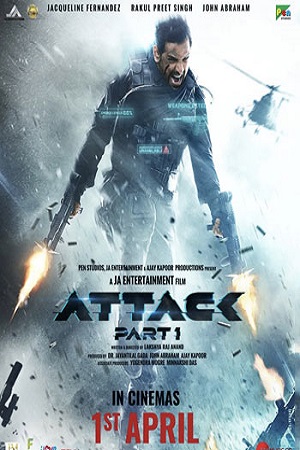 Attack – Part 1 (2022) Hindi Full Movie WEB-DL 480p - 720p - 1080p - 2160p 4K
