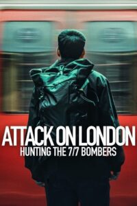 Attack on London: Hunting the 7/7 Bombers (2025) Season 1 Dual Audio {Hindi-English} NetFlix-Series 480p - 720p - 1080p WEB-DL