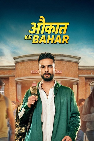 Aukaat Ke Bahar (Season 1) Hindi Amazon Complete Web Series 480p - 720p - 1080p WEB-DL