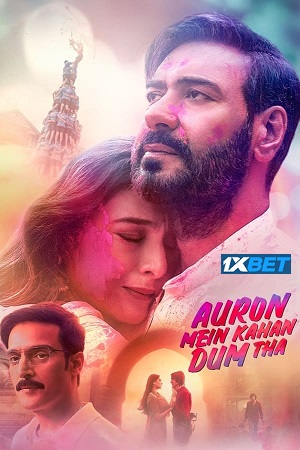 Auron Mein Kahan Dum Tha (2024) Hindi {ORG Line} Full Movie HDTS 480p - 720p - 1080p