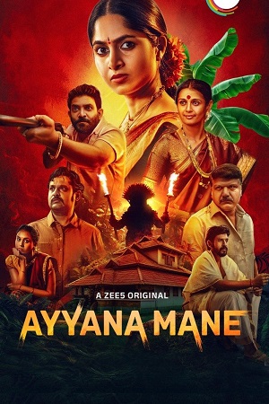 Ayyana Mane – Season 1 (Hindi-Kannada) WEB Series (2025) Dual Audio Complete 480p - 720p - 1080p WEB-DL