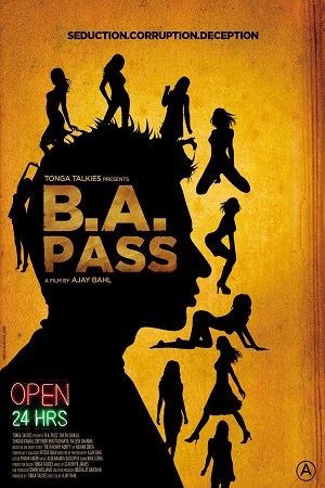 [18+] B.A. Pass (2012) Hindi Full Movie 480p - 720p - 1080p