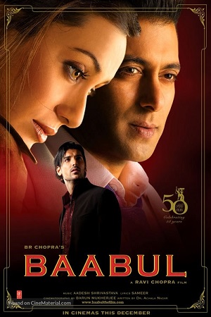 Baabul (2006) Hindi Full Movie WEB-DL 480p - 720p - 1080p