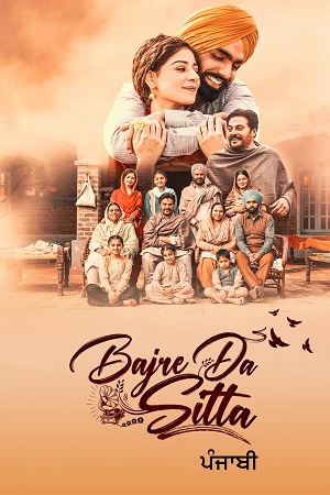 Bajre Da Sitta (2022) Punjabi Full Movie WEB-DL 480p - 720p - 1080p