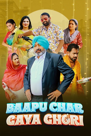 Baapu Char Gaya Ghori (2023) Punjabi Full Movie WEB-DL 480p - 720p - 1080p
