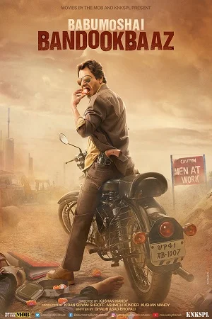 Babumoshai Bandookbaaz (2017) Hindi Full Movie 480p - 720p - 1080p
