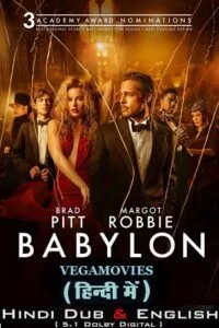 Babylon (2022) BluRay Dual Audio ORG. {Hindi DD 5.1 – English} 480p - 720p - 1080p