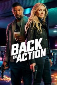 Back in Action - Netflix Original (2025) WEB-DL Dual Audio {Hindi-English} 480p - 720p - 1080p