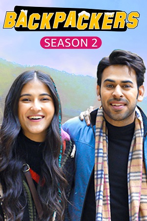 Backpackers (Season 1 – 2) Hindi HDRip Complete WEB Series 480p - 720p - 1080p WEB-DL
