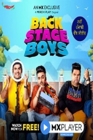 Backstage Boys (2021) Season 1 Hindi Complete MX Original WEB Series 480p - 720p HDRip