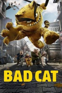 Bad Cat (2016) UNCUT Dual Audio [Hindi + English] BluRay 480p - 720p - 1080p