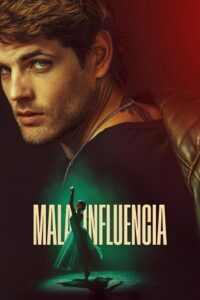 Bad Influence – Mala influencia (2025) WEB-DL Dual Audio {Hindi-English} 480p - 720p - 1080p