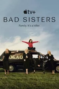 Bad Sisters (2022) Season 1 [S01E10 Added] Apple Tv+ Original 480p - 720p WEB-DL