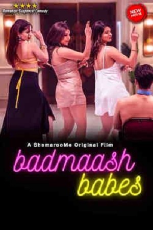 Badmaash Babes (2022) Hindi Full Movie WEB-DL 480p - 720p - 1080p