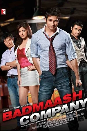 Badmaash Company (2010) Hindi Full Movie 480p - 720p - 1080p